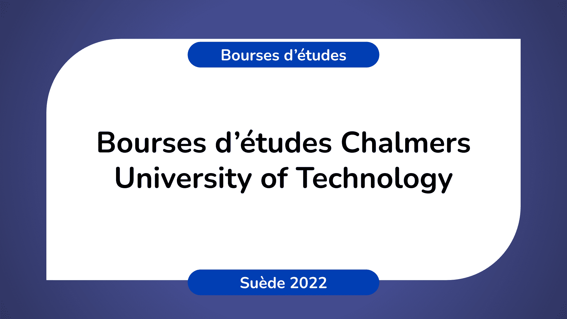 Bourses Chalmers University of Technology en Suède 2022