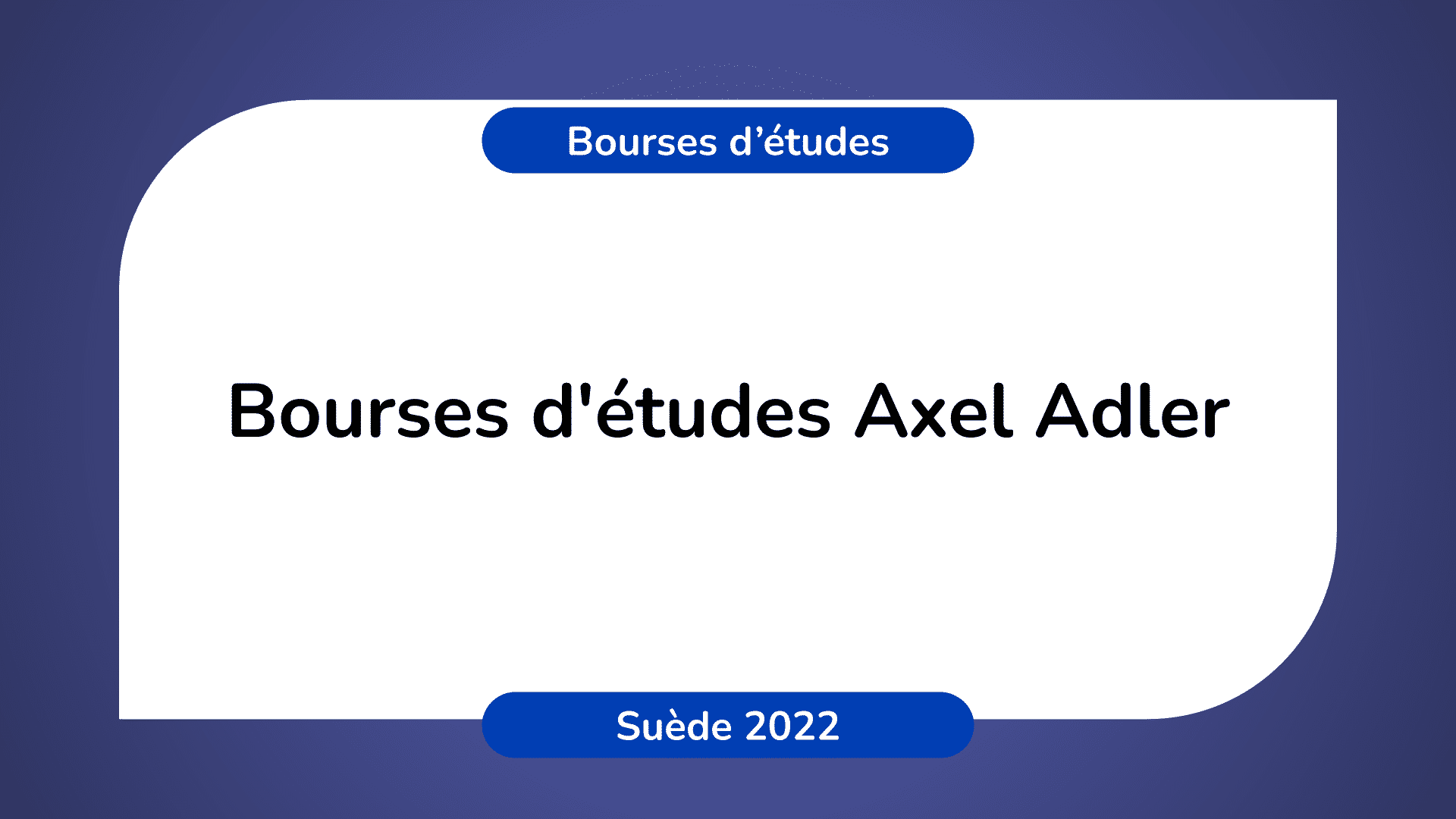 Bourses d'études Axel Adler en Suède 2022-2023