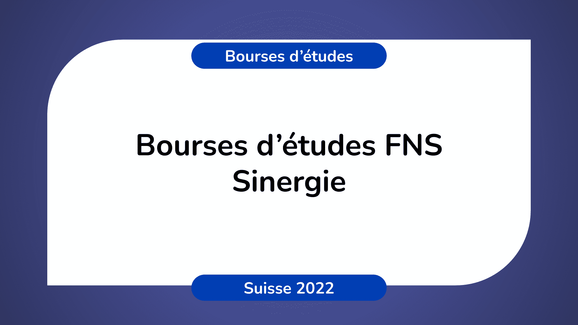 Bourses d'études FNS Sinergie en Suisse 2022-2023