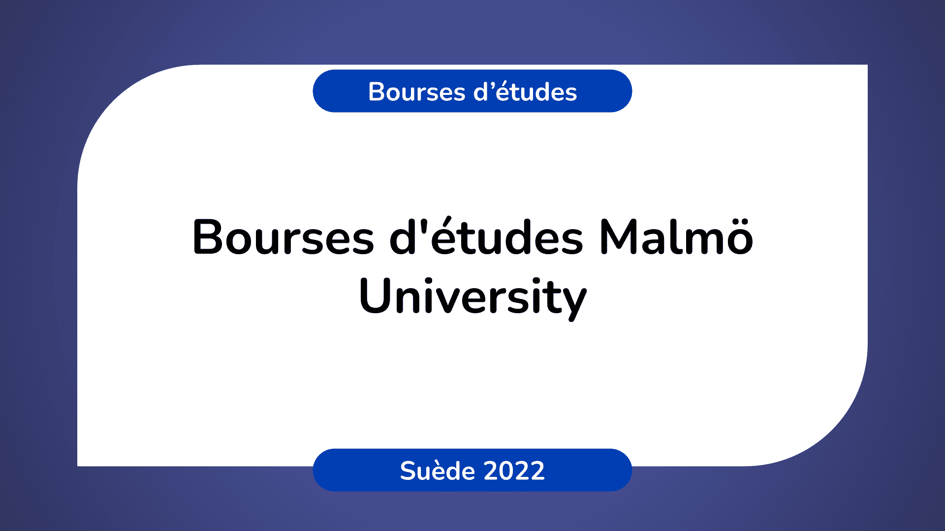 Bourses d'études Malmö University en Suède 2022-2023
