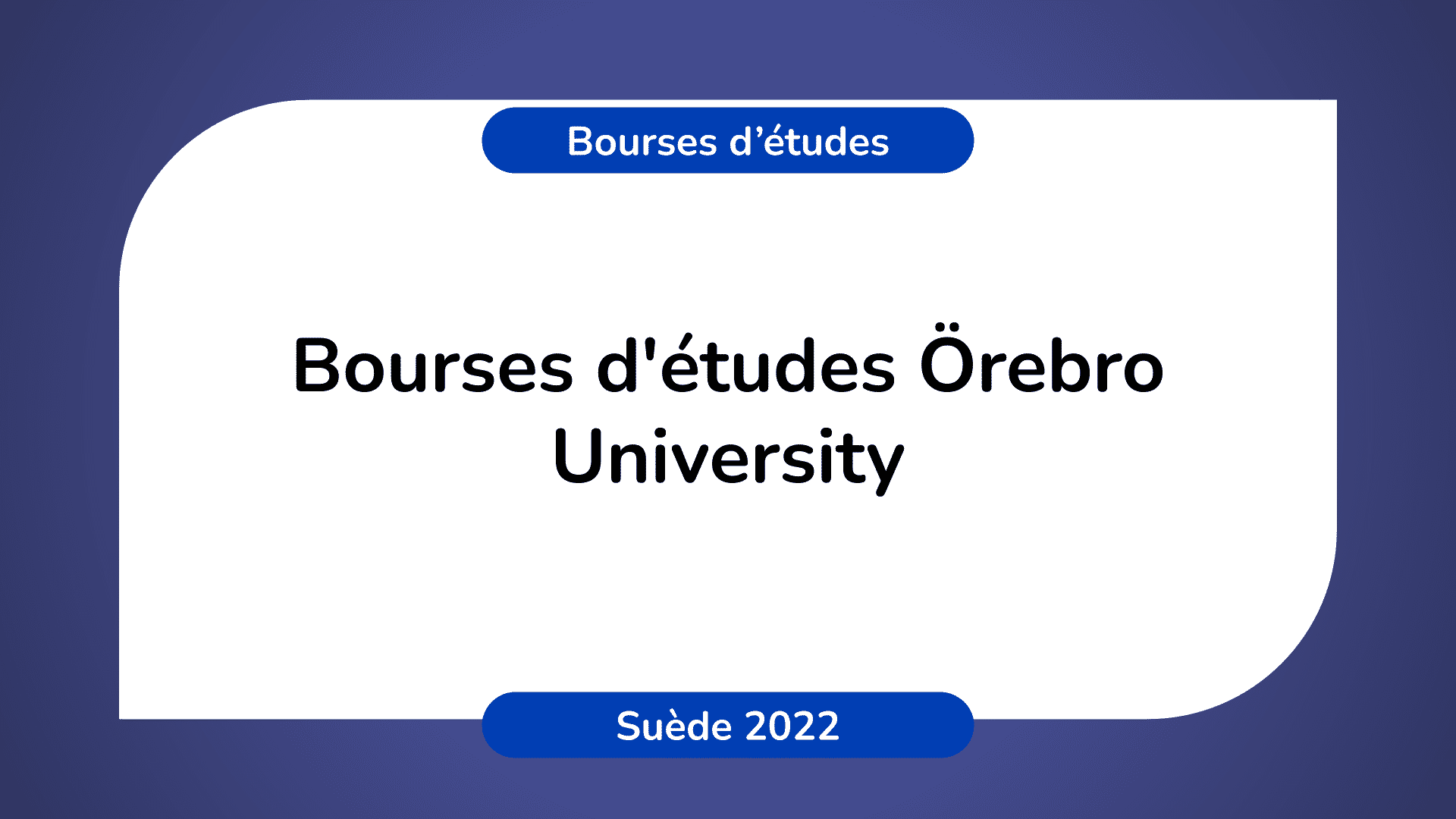 Bourses d'études Örebro University en Suède 2022-2023