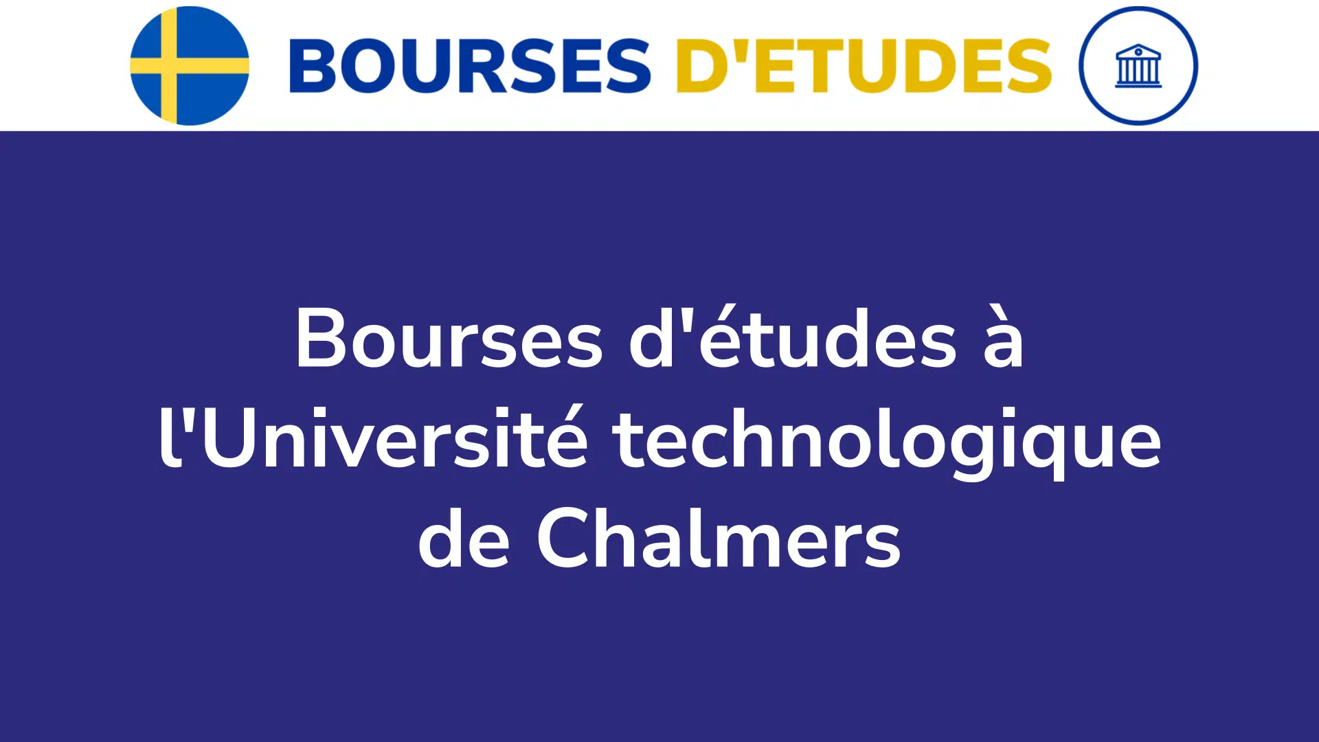 Bourses d'études à l'Université technologique de Chalmers