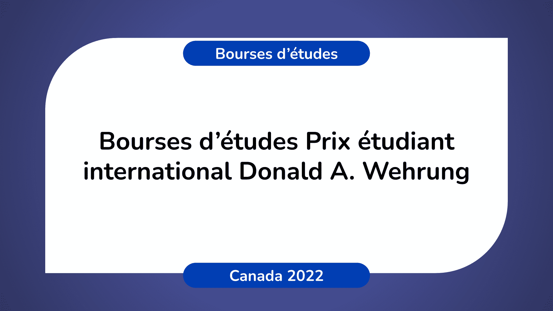 Prix étudiant international Donald A. Wehrung Canada 2022