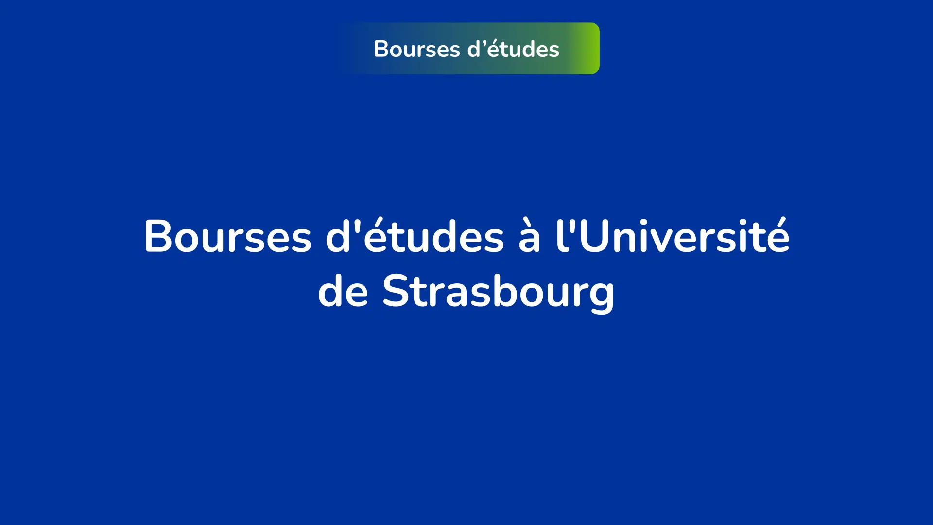 Bourses d'études Université de Strasbourg