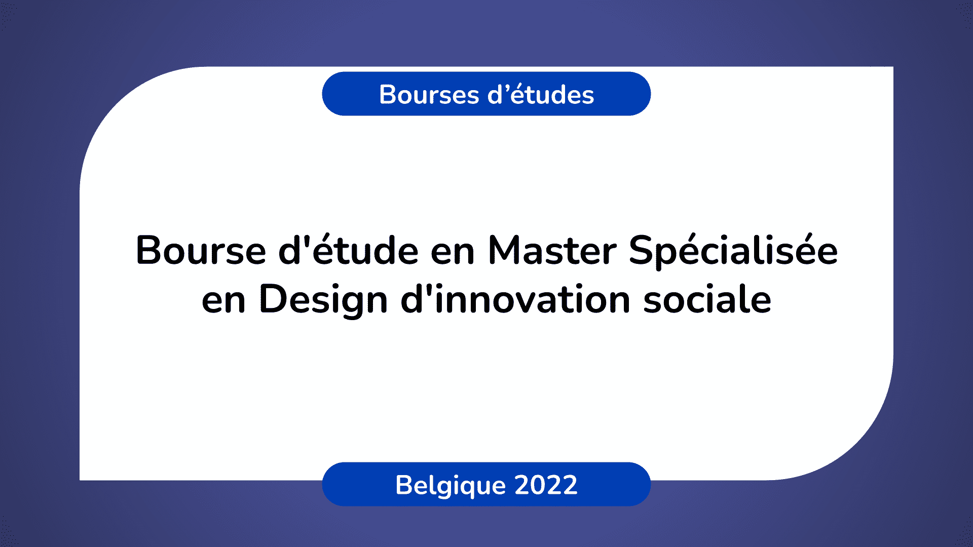 Bourse d'étude Design d'innovation sociale Belgique 2022