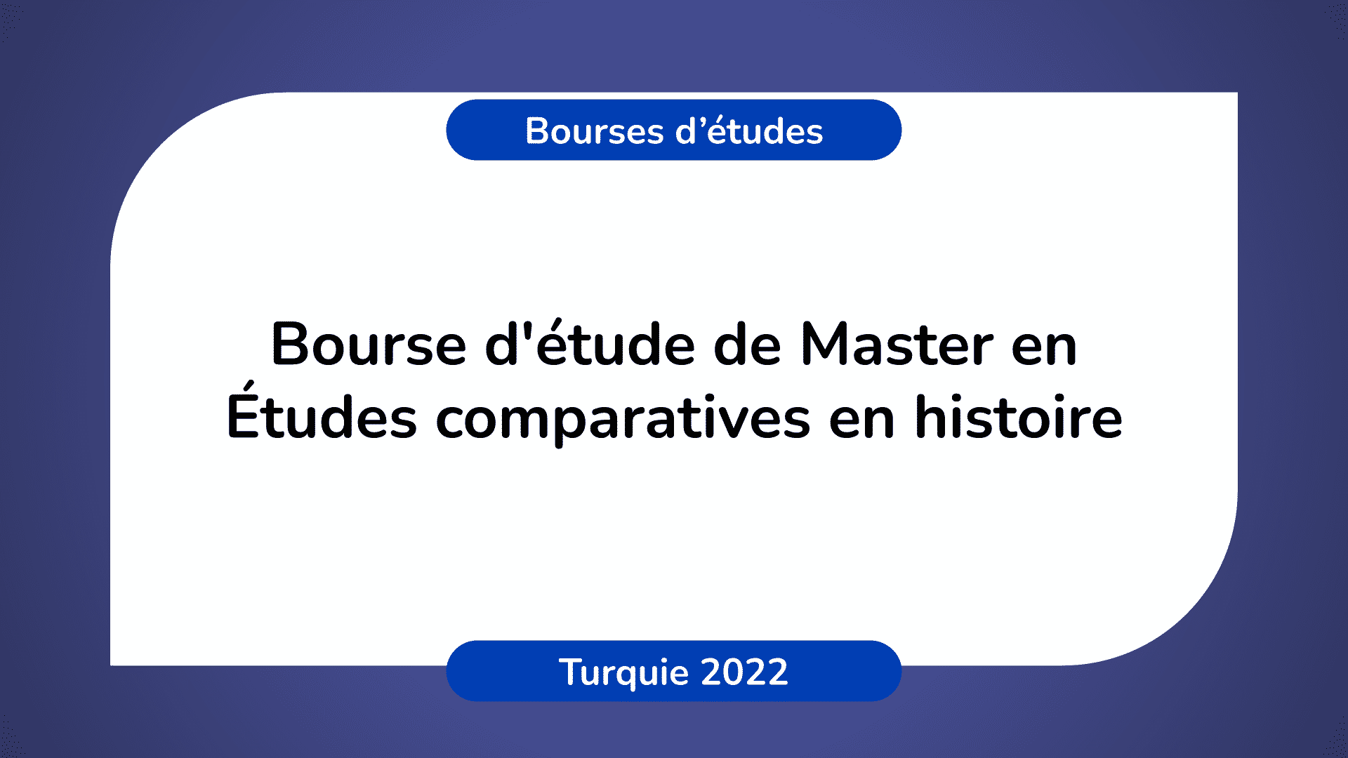 Bourse d'étude Études comparatives histoire Turquie