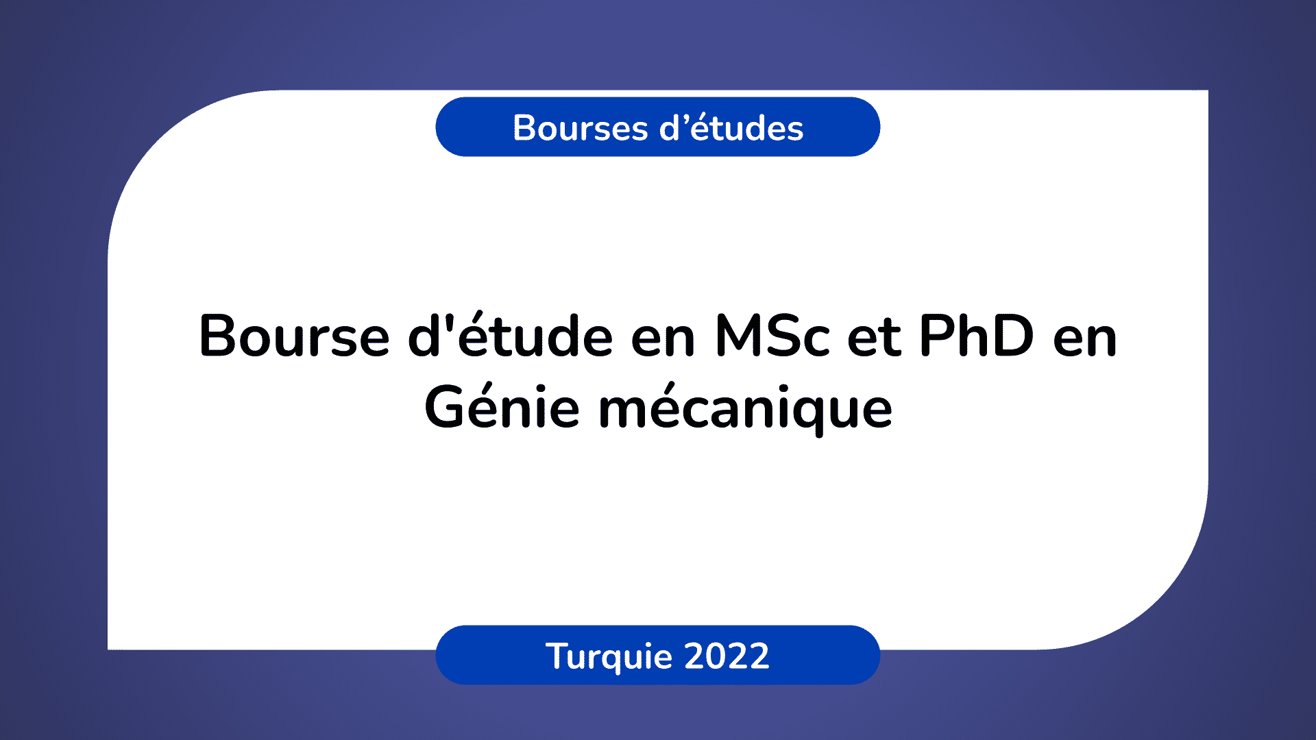 Bourse d'étude Génie mécanique Turquie 2022