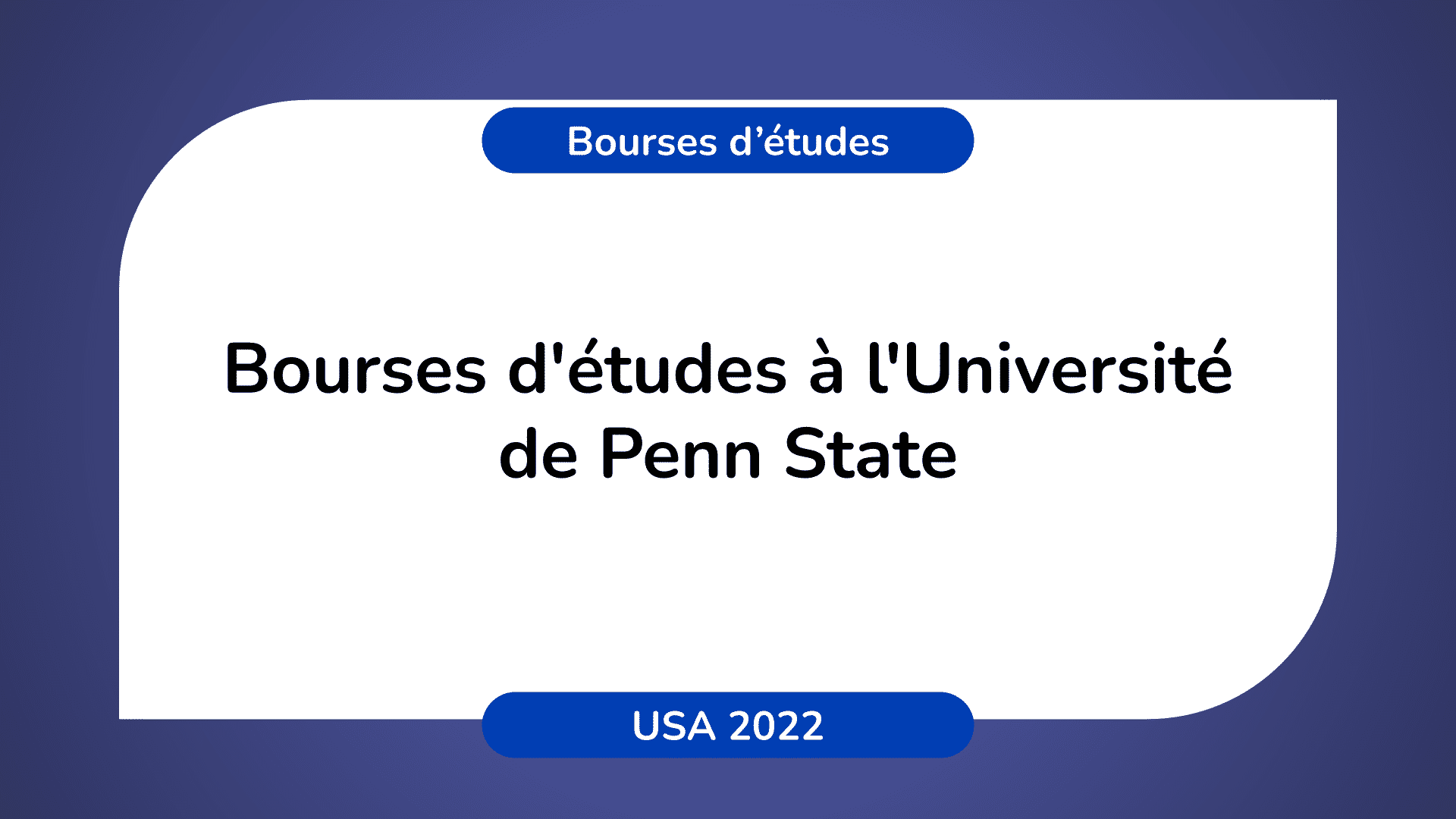 Bourses d'études Université Penn State USA 2022