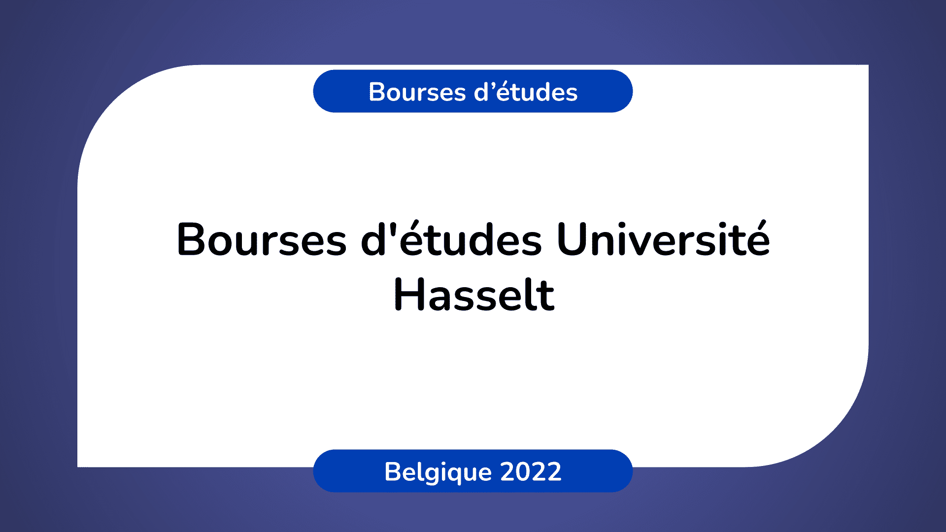 Bourses d'études Université Hasselt Belgique 2022