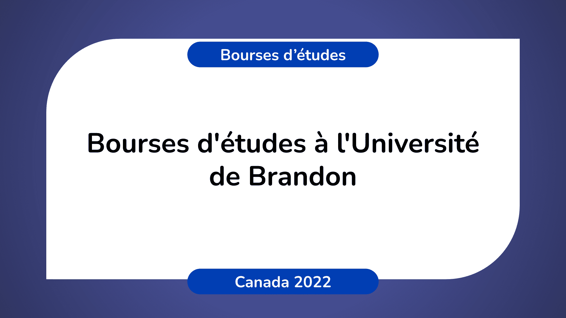 Bourses d'études Université de Brandon Canada 2022
