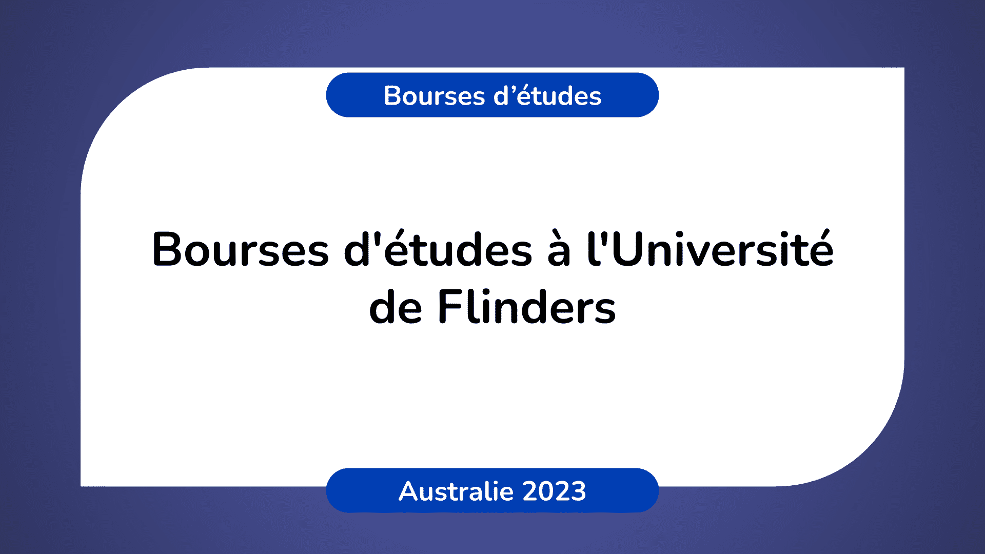 Bourses d'études Université de Flinders en Australie 2023