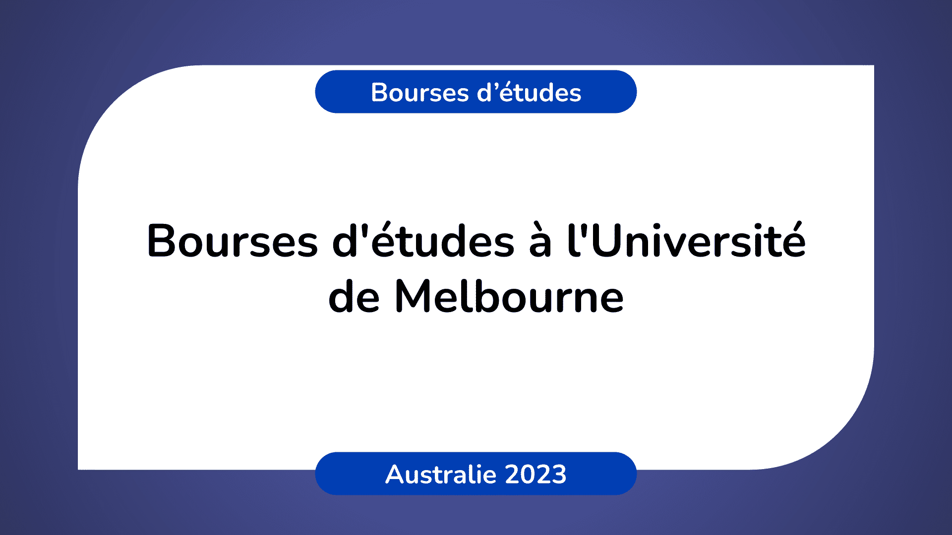 Bourses d'études Université de Melbourne en Australie 2023
