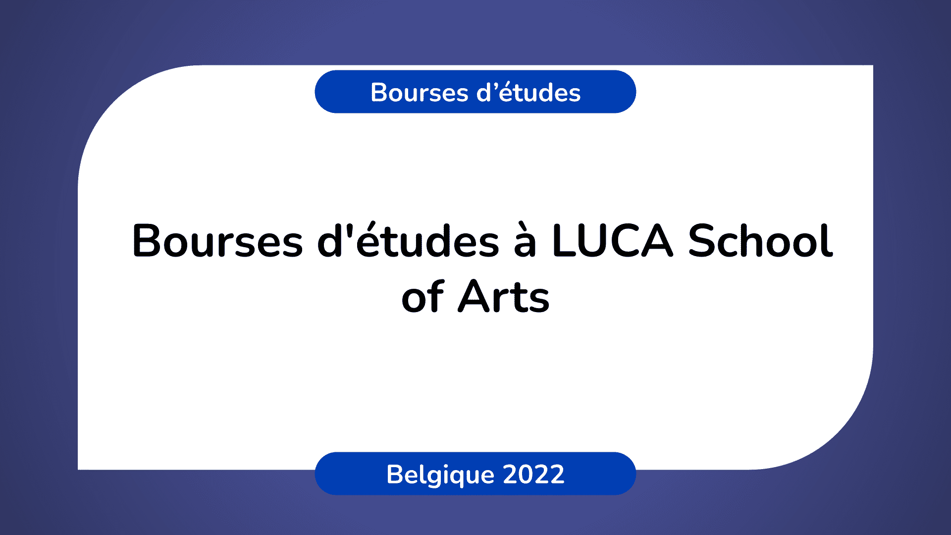 Bourses d'études à LUCA School of Arts Belgique 2022