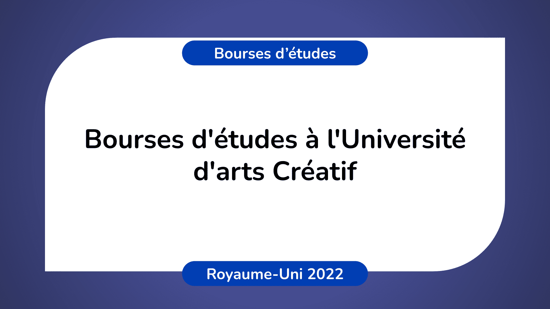 Bourses d'études à l'Université d'arts Créatif Royaume-Uni 2022