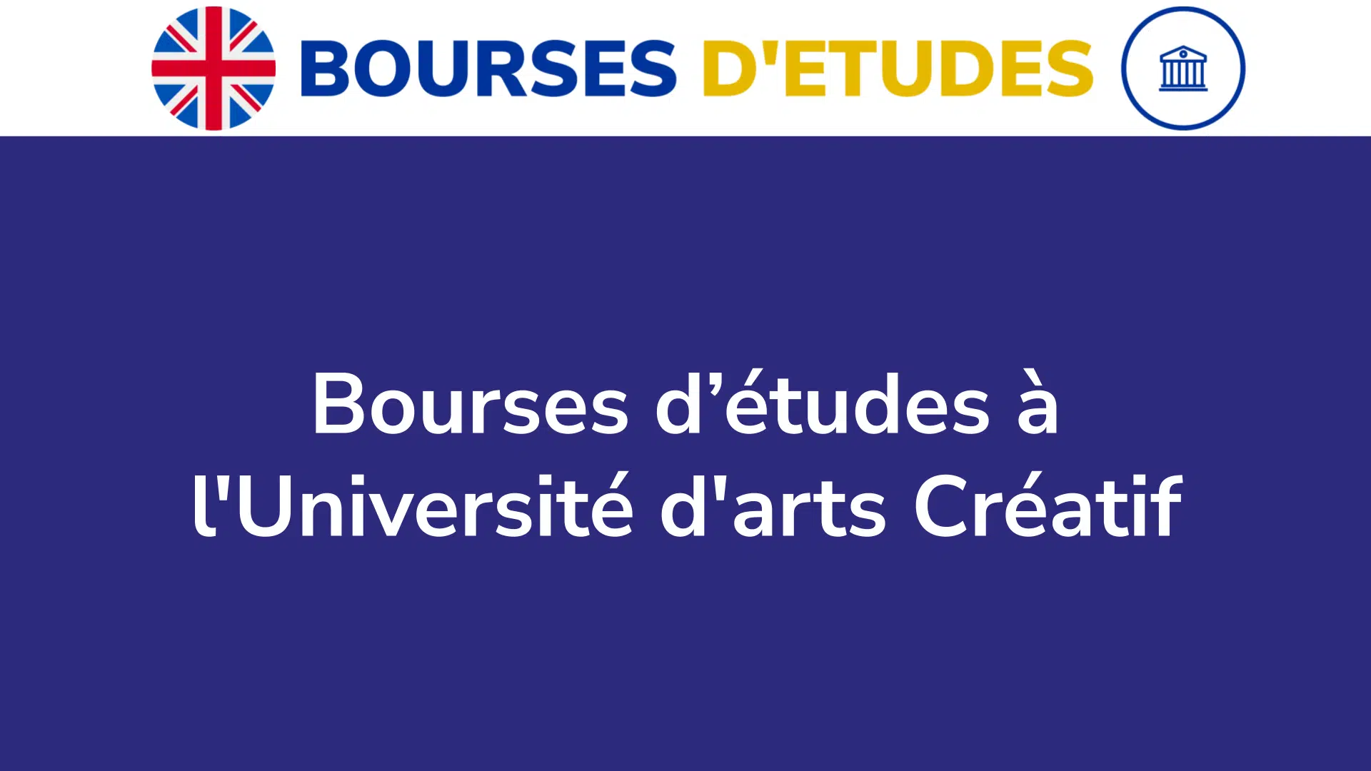 Bourses d’études à l'Université d'arts Créatif