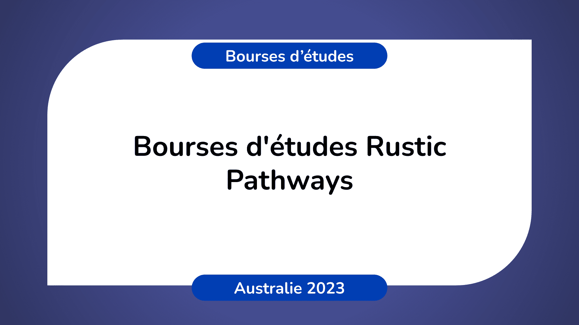 Bourses d'études Rustic Pathways Australie 2023
