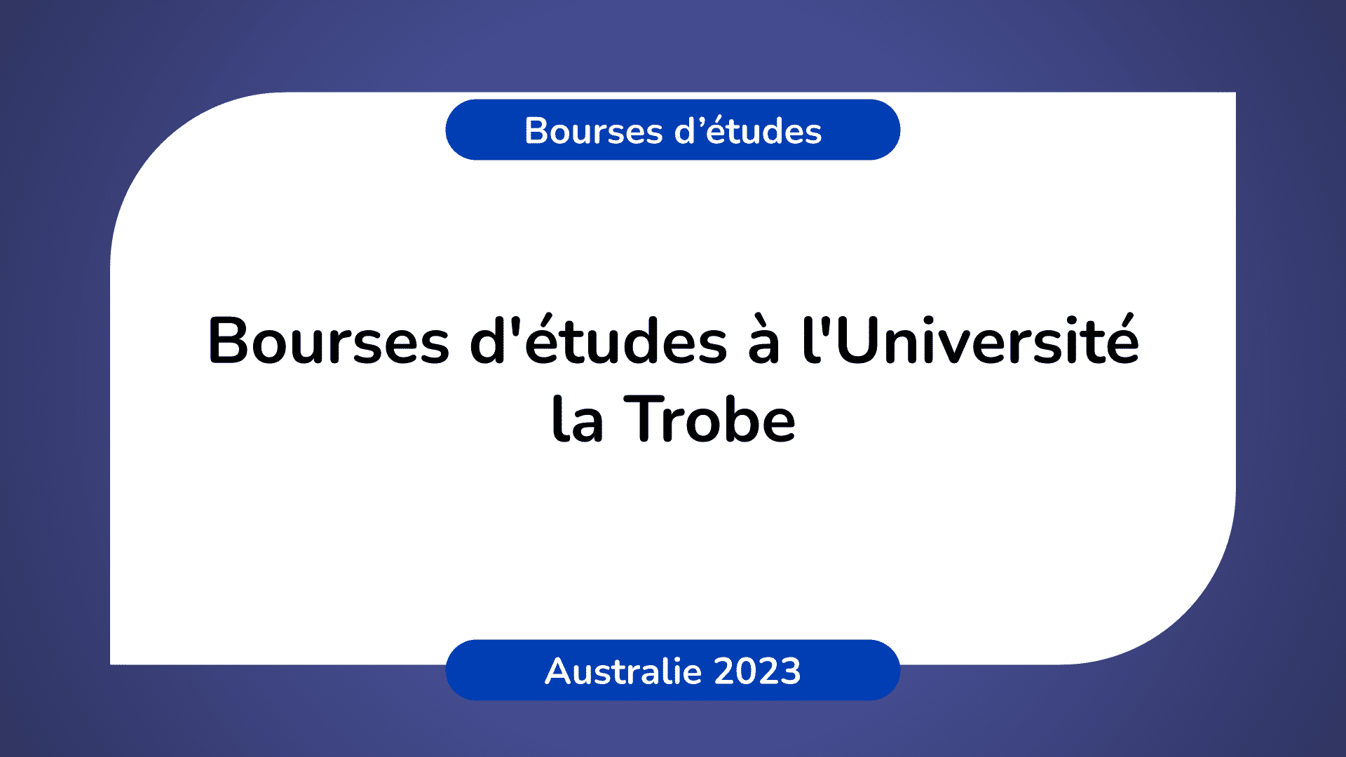 Bourses d'études Université la Trobe Australie 2023