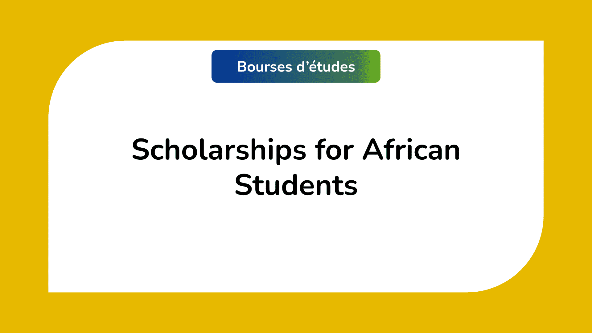 99 Scholarships for African Students in 20232024