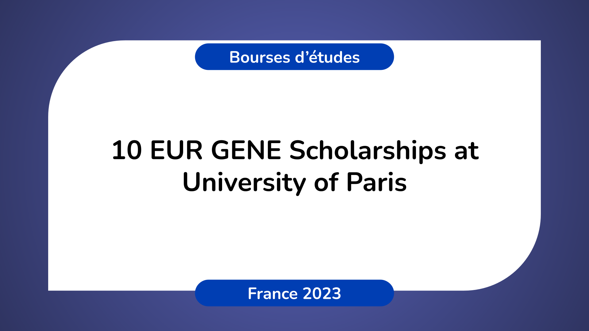 EUR GENE Scholarships at University of Paris 2023