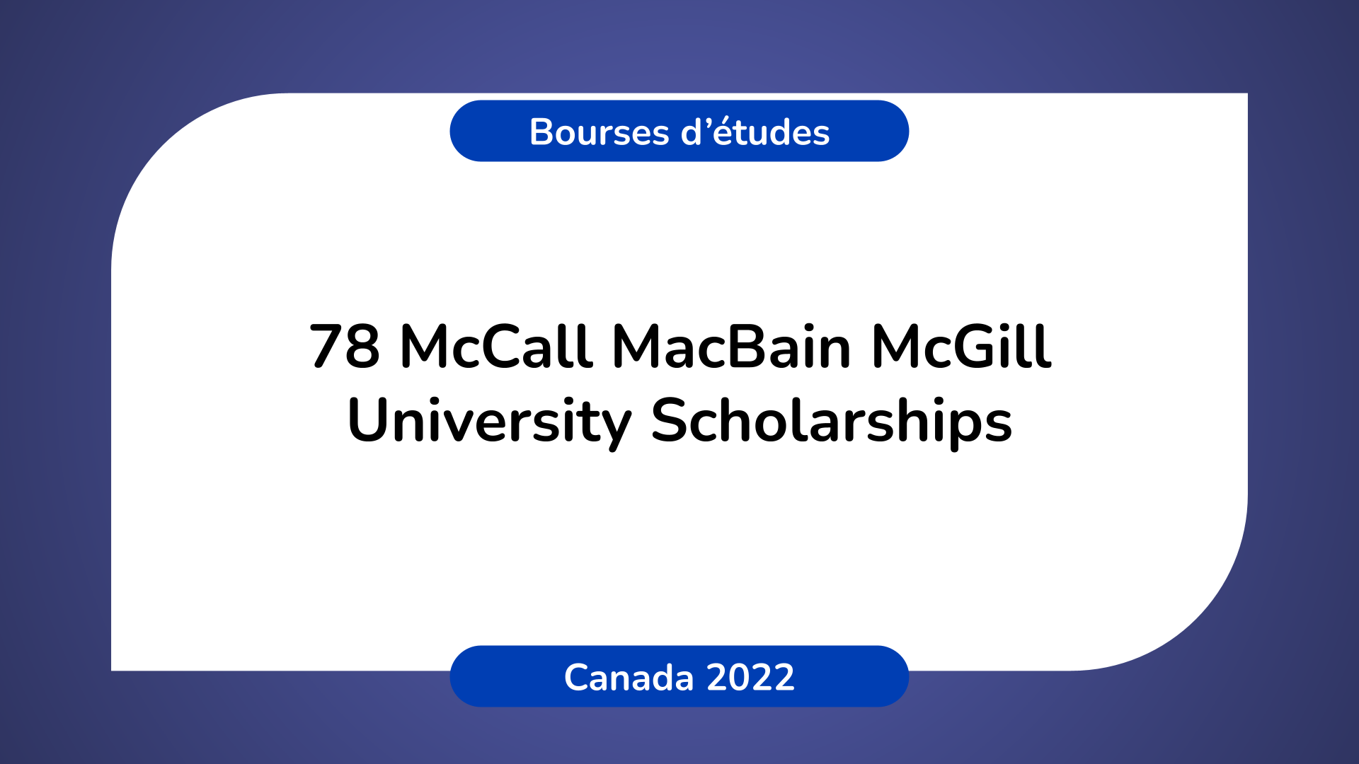 78 McCall MacBain McGill University Scholarships Canada 2022