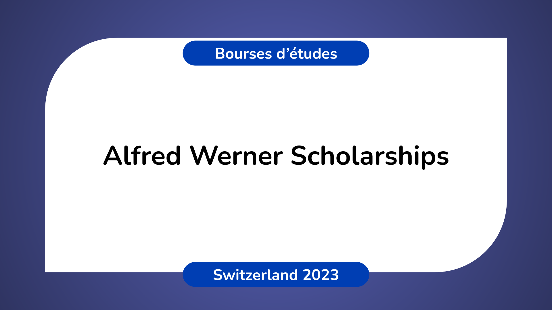 Alfred Werner ScAlfred Werner Scholarships In Switzerland 2023holarships In Switzerland In 2023