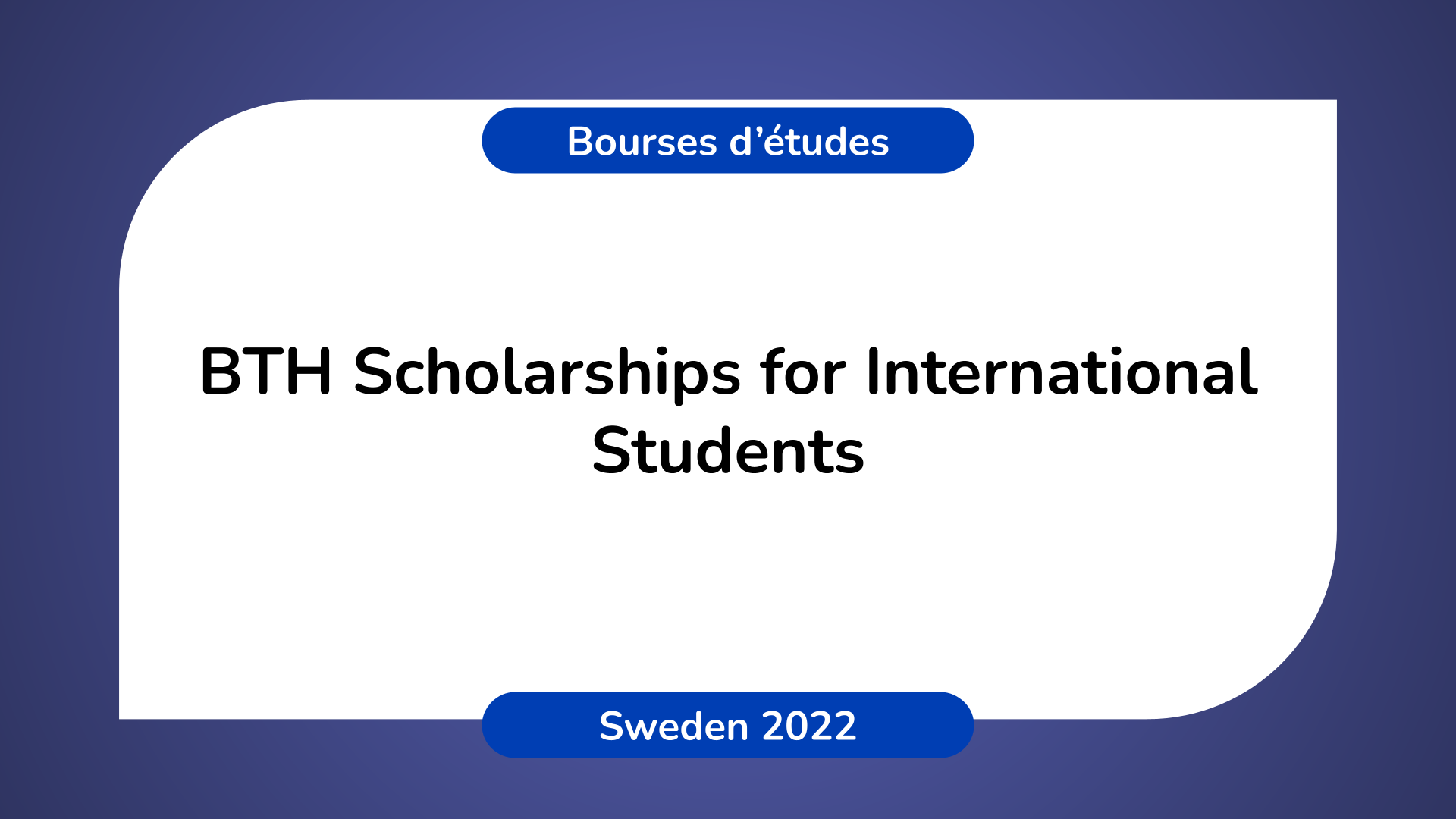 BTH Scholarships for International Students Sweden 2022