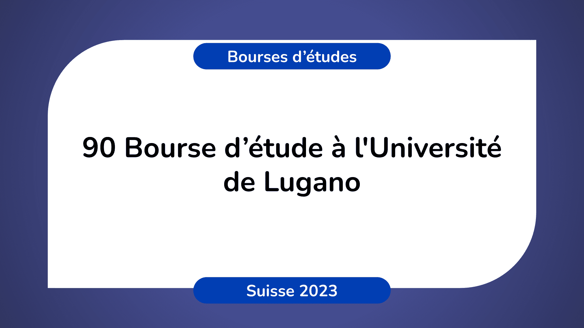Bourse d’étude Université de Lugano Suisse 2023