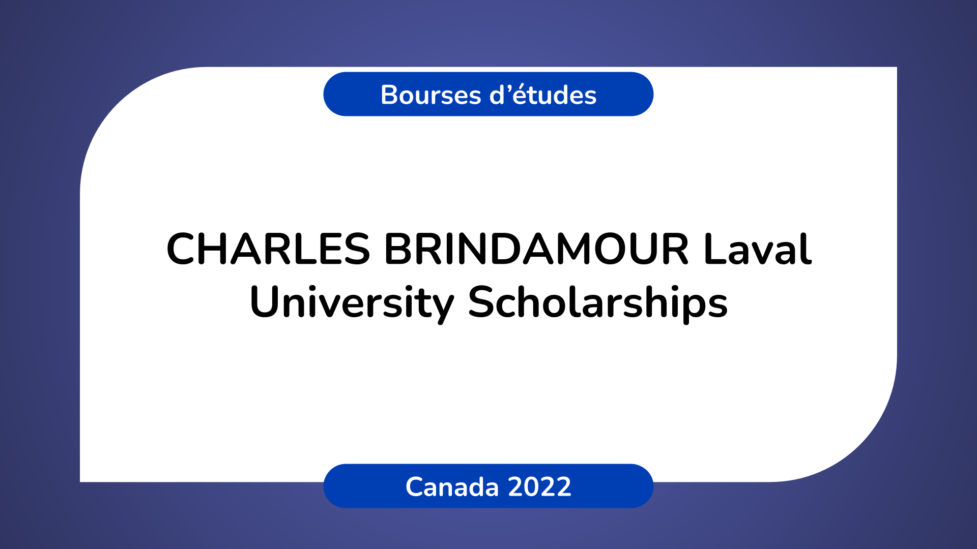 CHARLES BRINDAMOUR Laval University Scholarships 2022