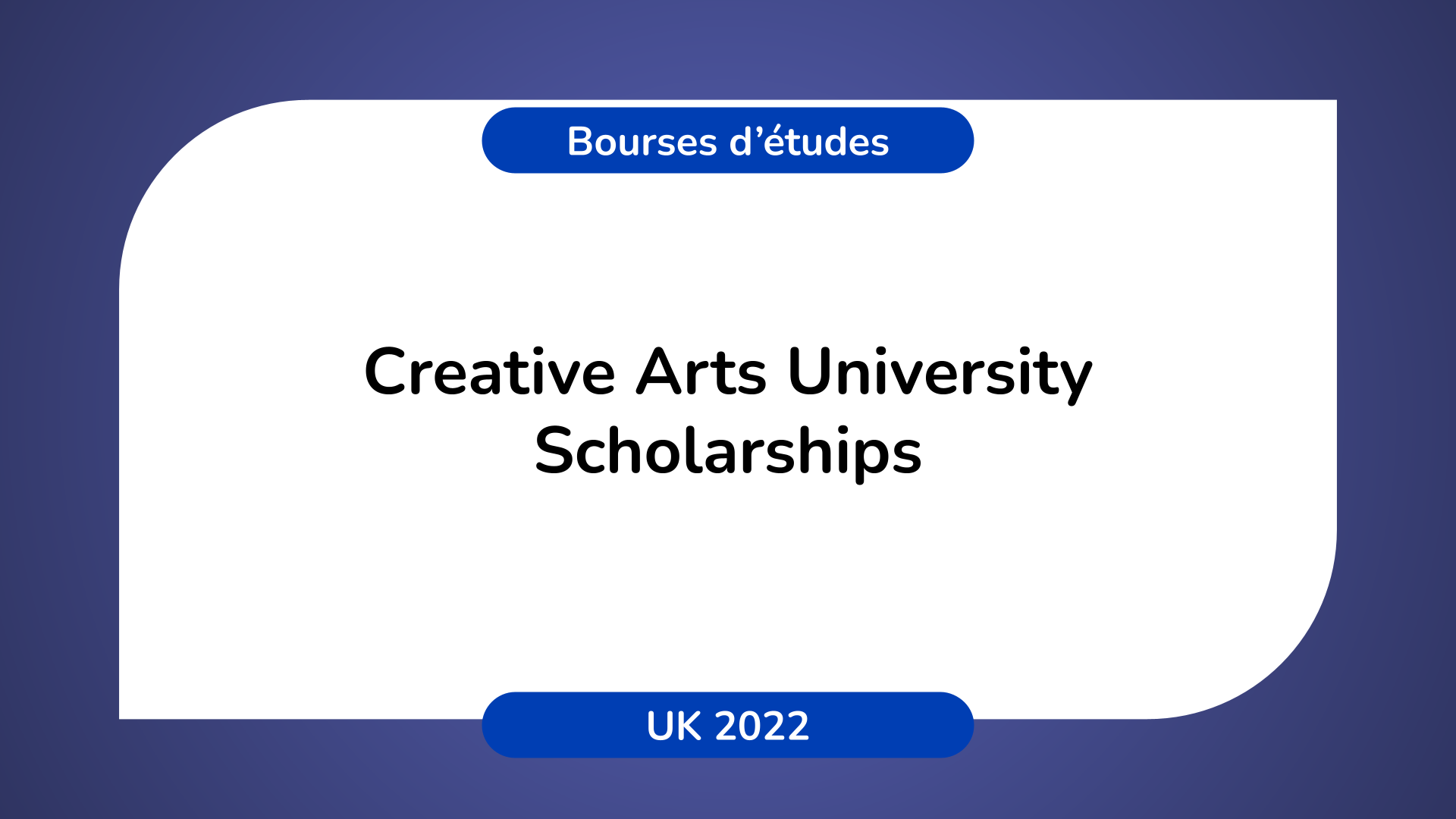Creative Arts University Scholarships UK 2022