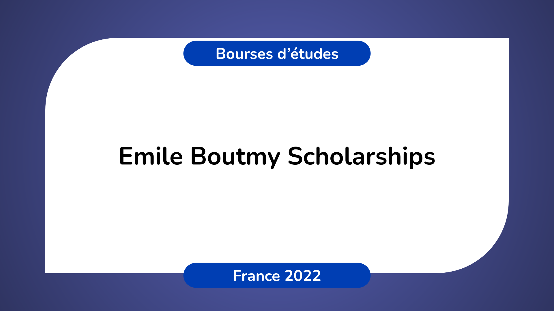Emile Boutmy Scholarships France 2022