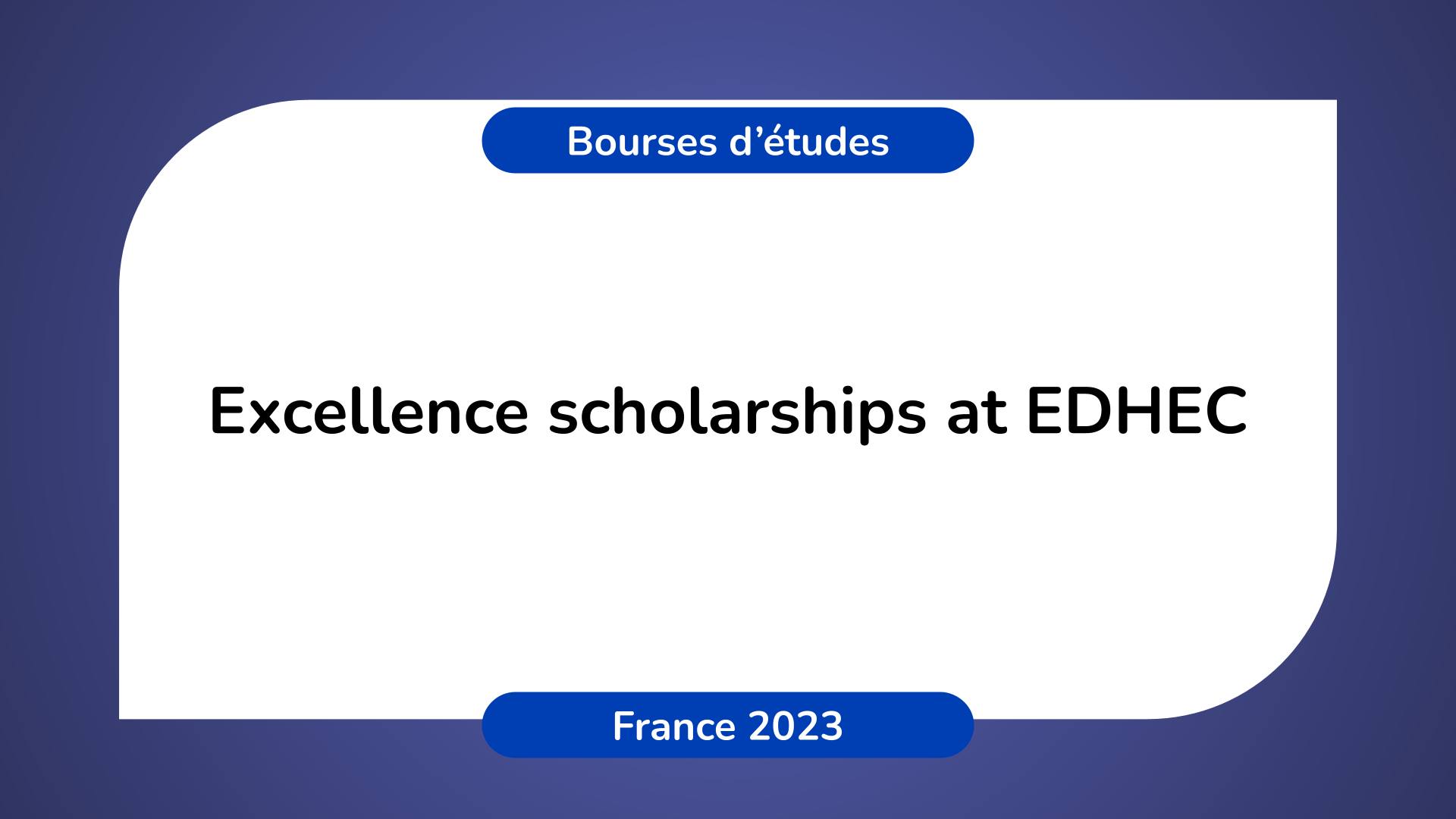 Excellence scholarships at EDHEC France 2023