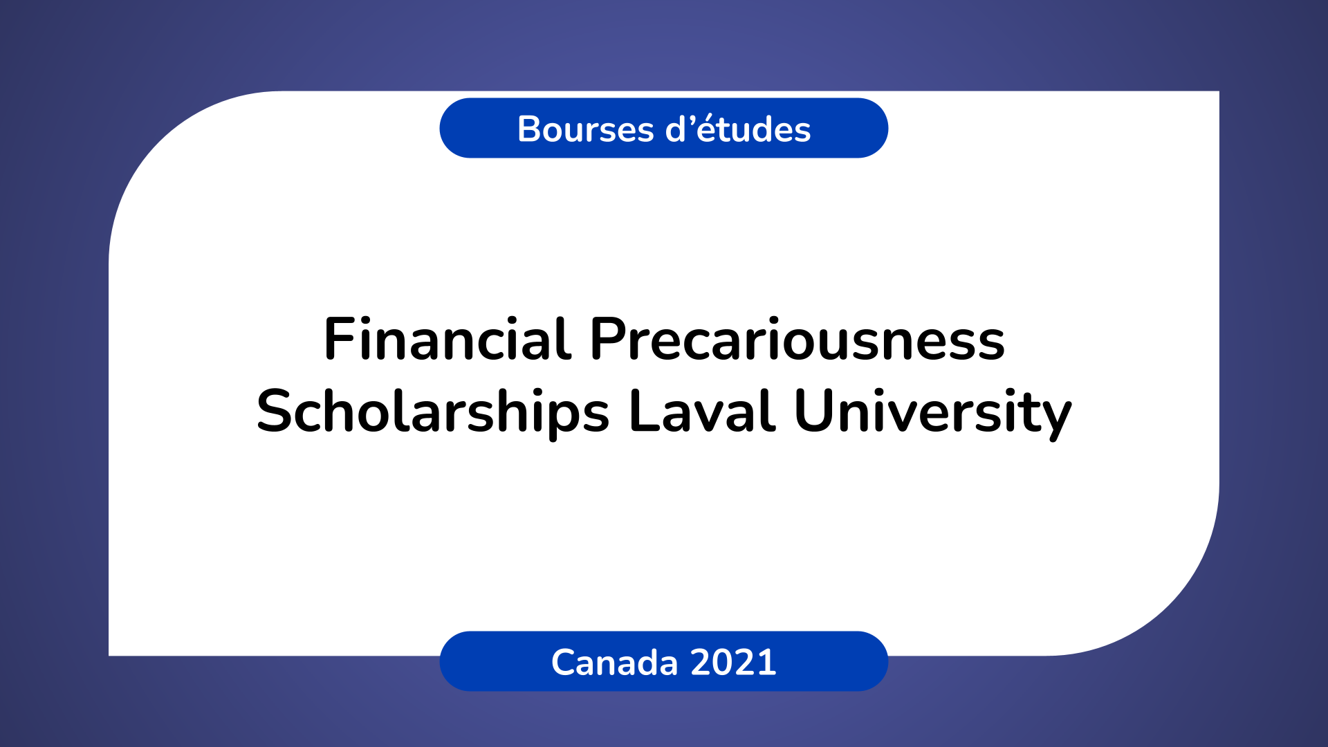 Financial Precariousness Scholarships Laval University Canada 2021