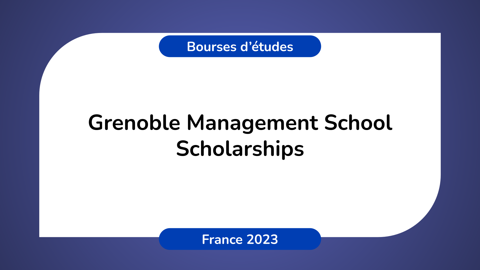Grenoble Management School Scholarships France 2023