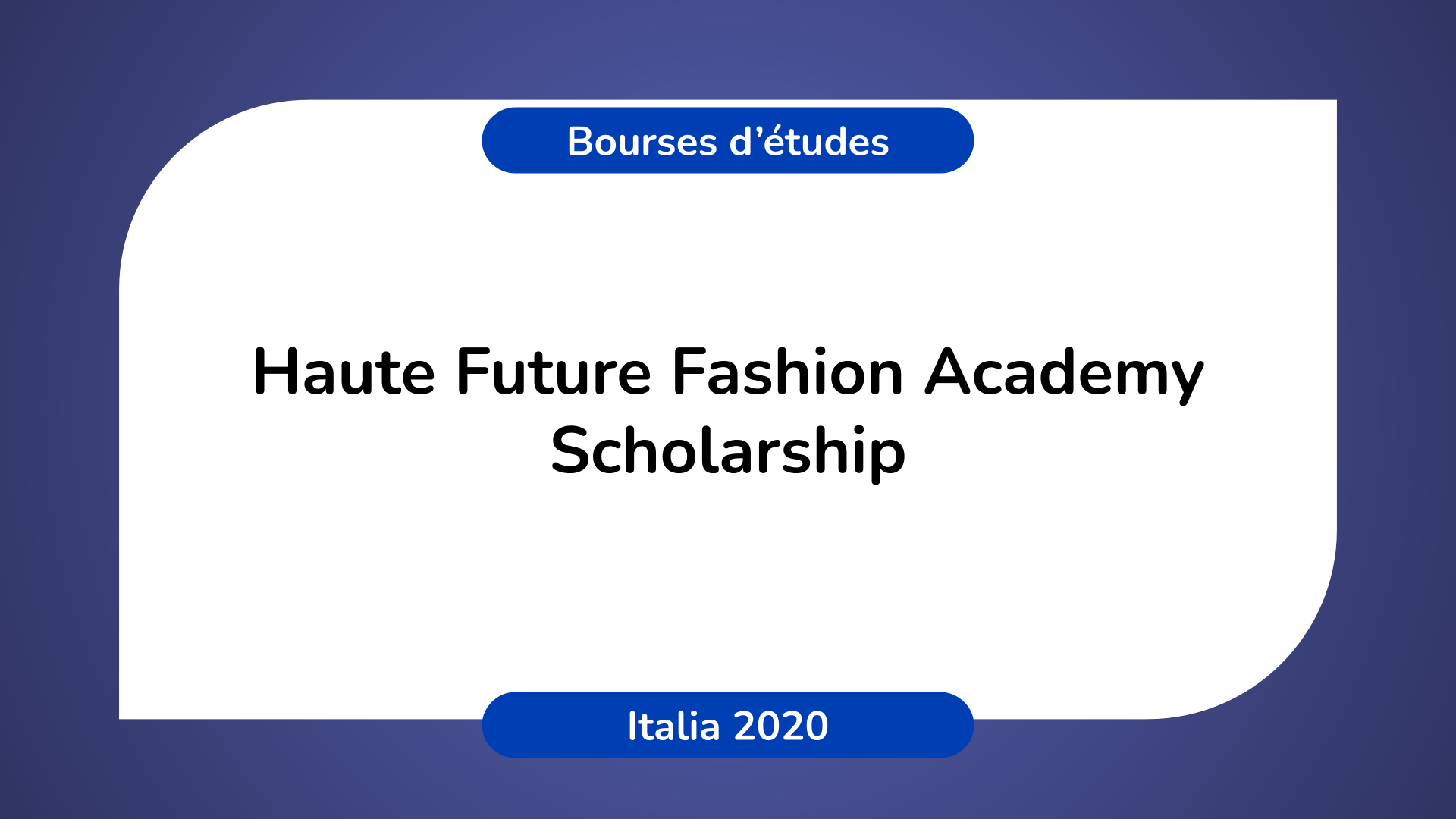 Haute Future Fashion Academy Scholarship Italia 2020