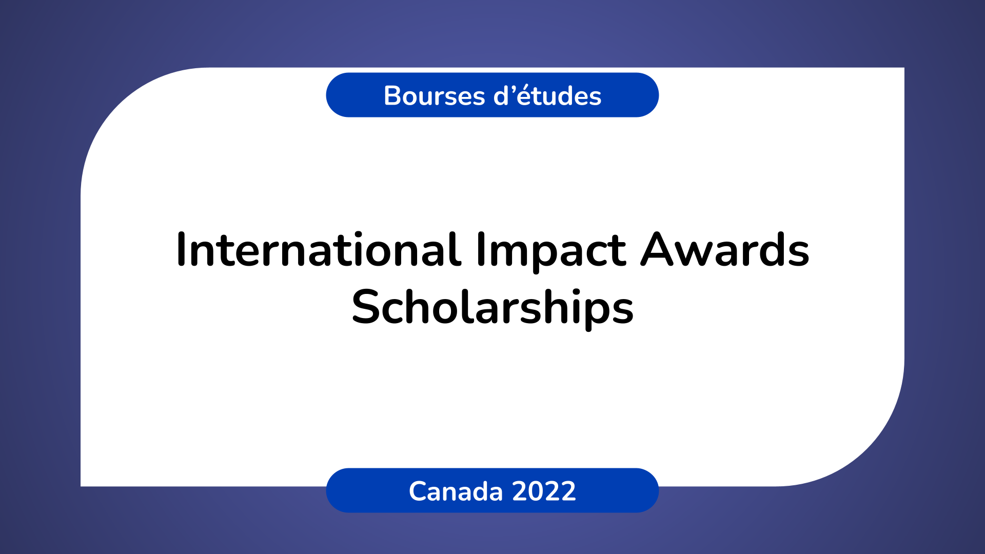 International Impact Awards Scholarships Canada 2022