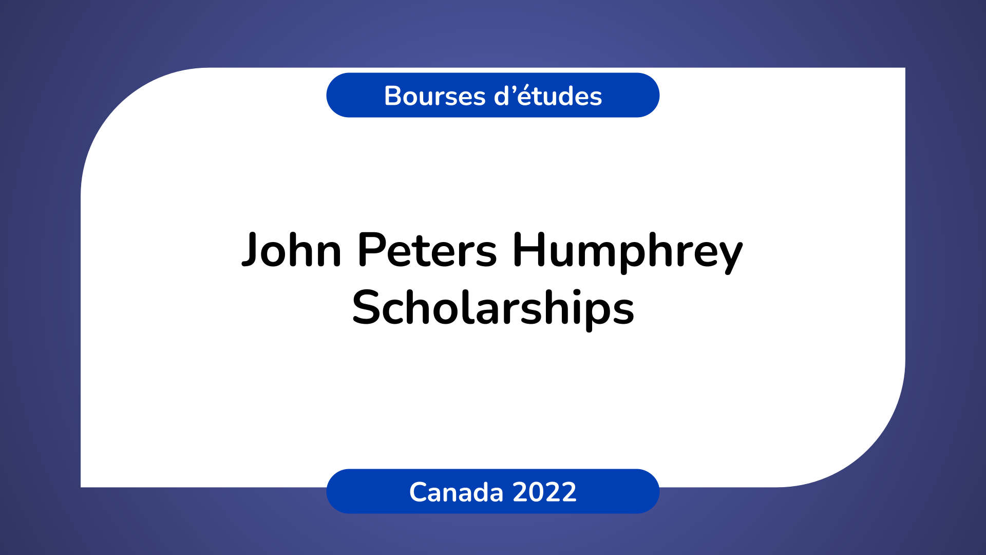 John Peters Humphrey Scholarships Canada 2022