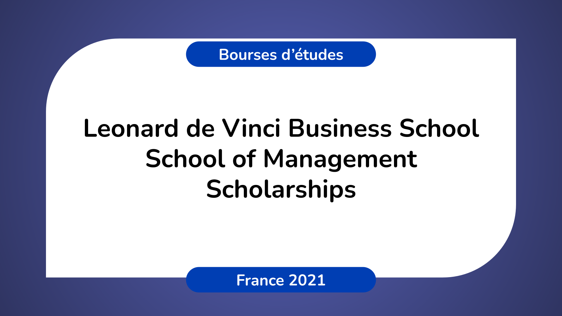 Leonard de Vinci Business School School of Management Scholarships 2021