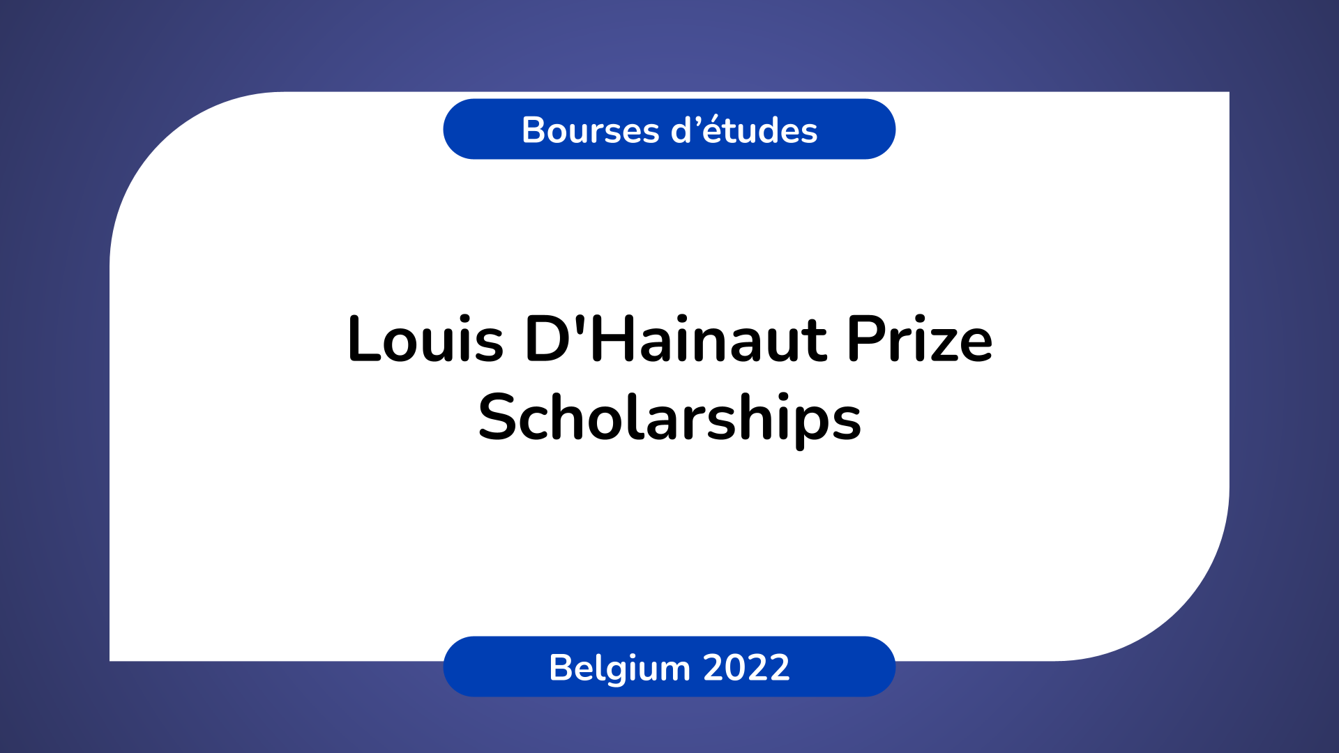 Louis D'Hainaut Prize Scholarships Belgium 2022