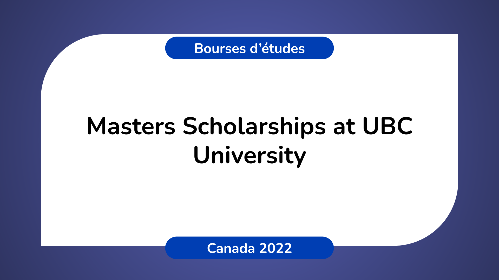 Masters Scholarships UBC University Canada 2022