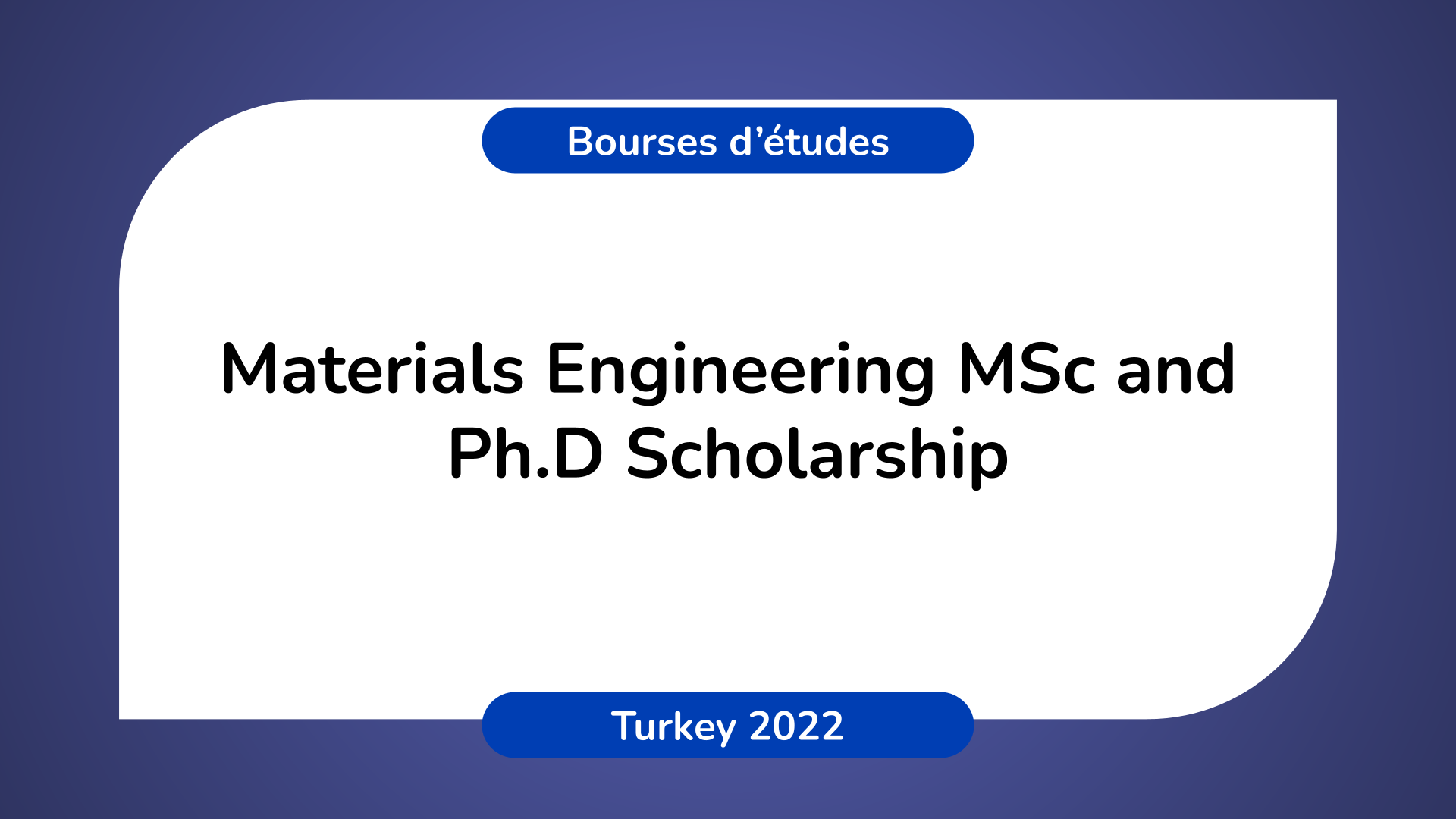 Materials Engineering Scholarship Turkey 2022