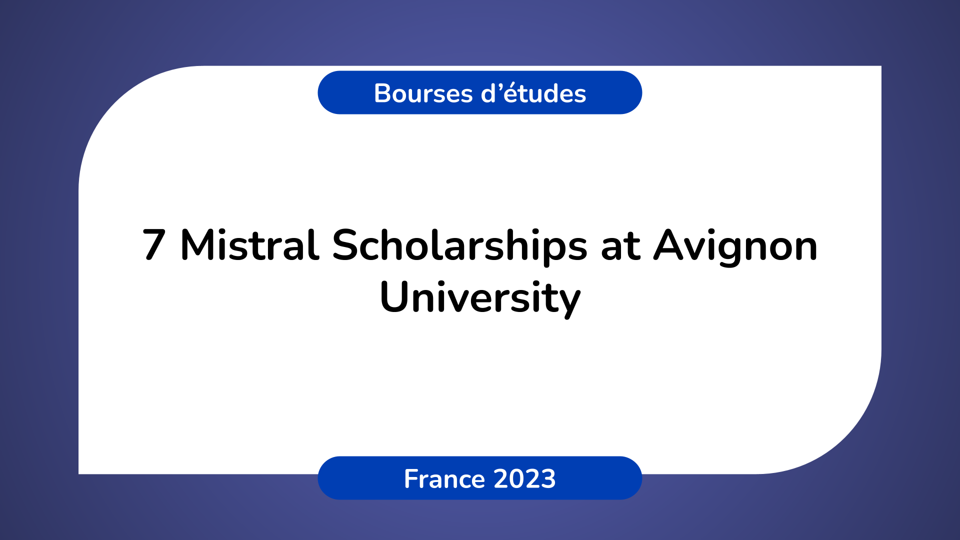 Mistral Scholarships at Avignon University France 2023