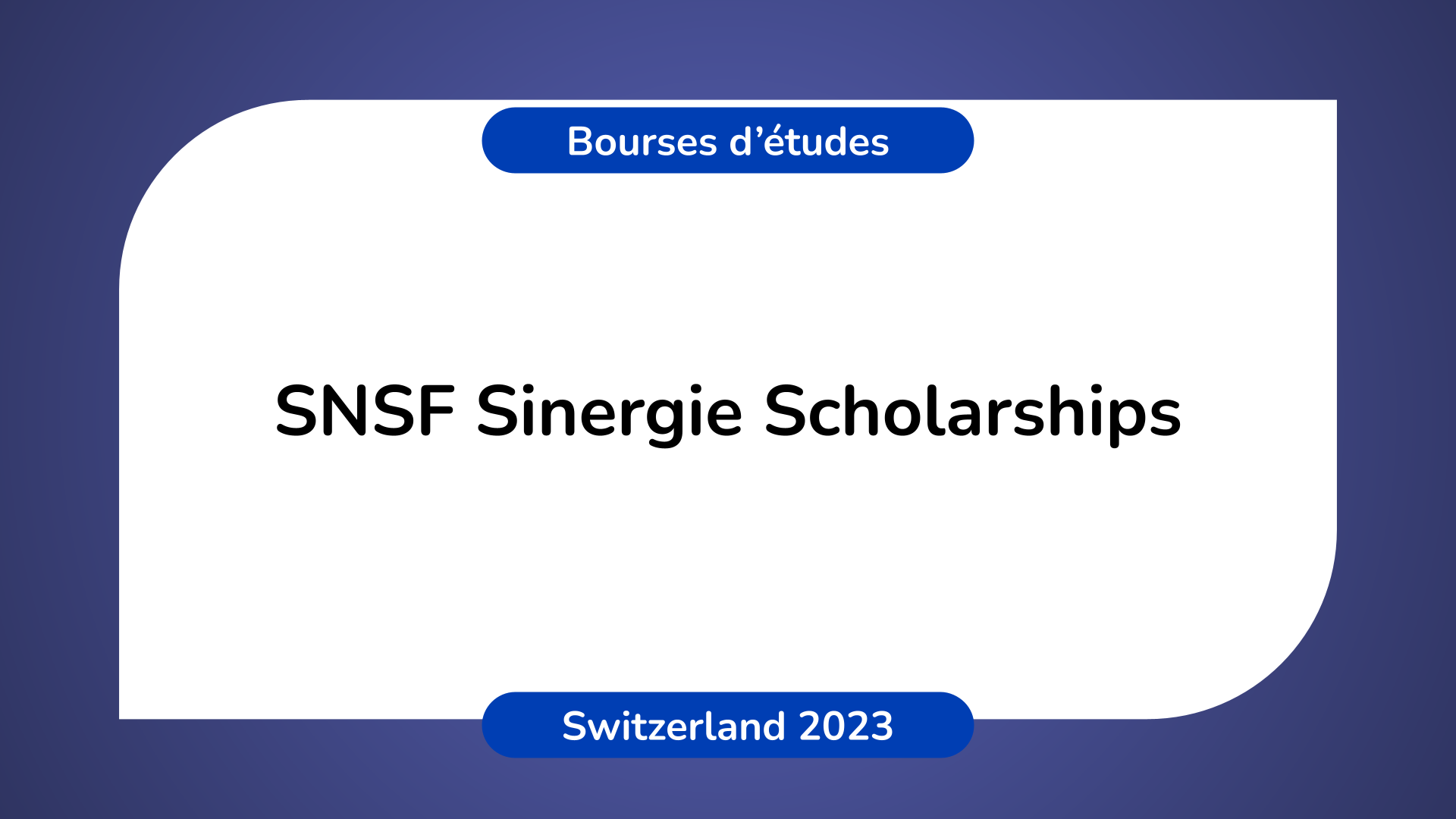 SNSF Sinergie Scholarships In Switzerland 2023
