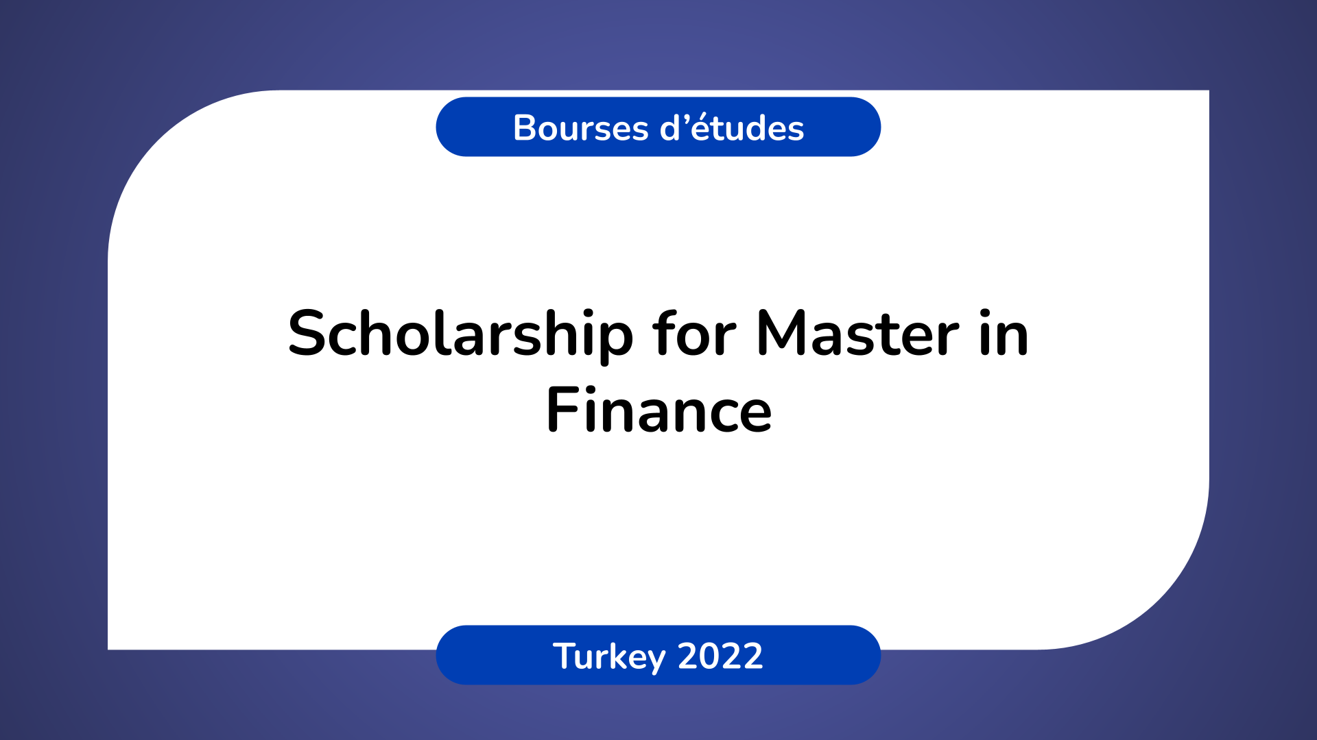 Scholarship Master in Finance Turkey 2022