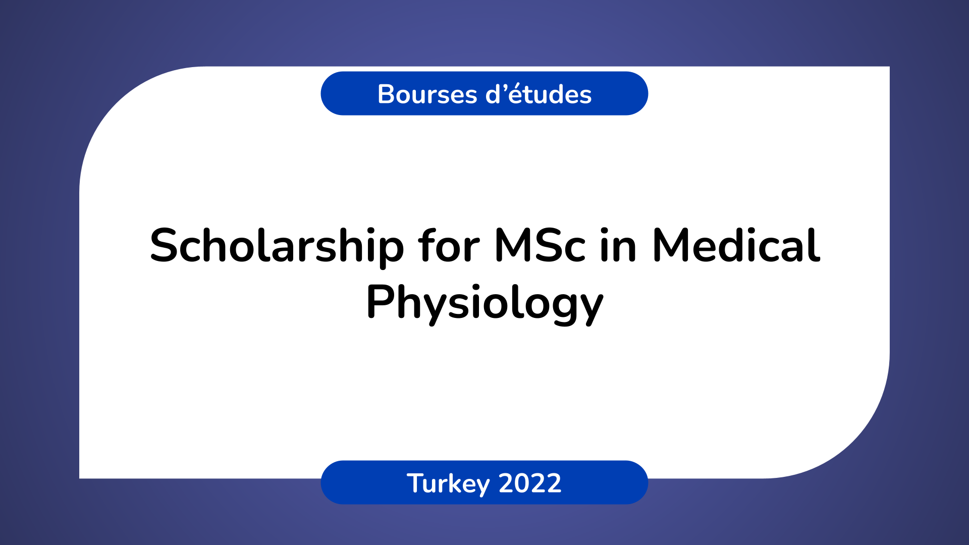 Scholarship Medical Physiology Turkey 2022