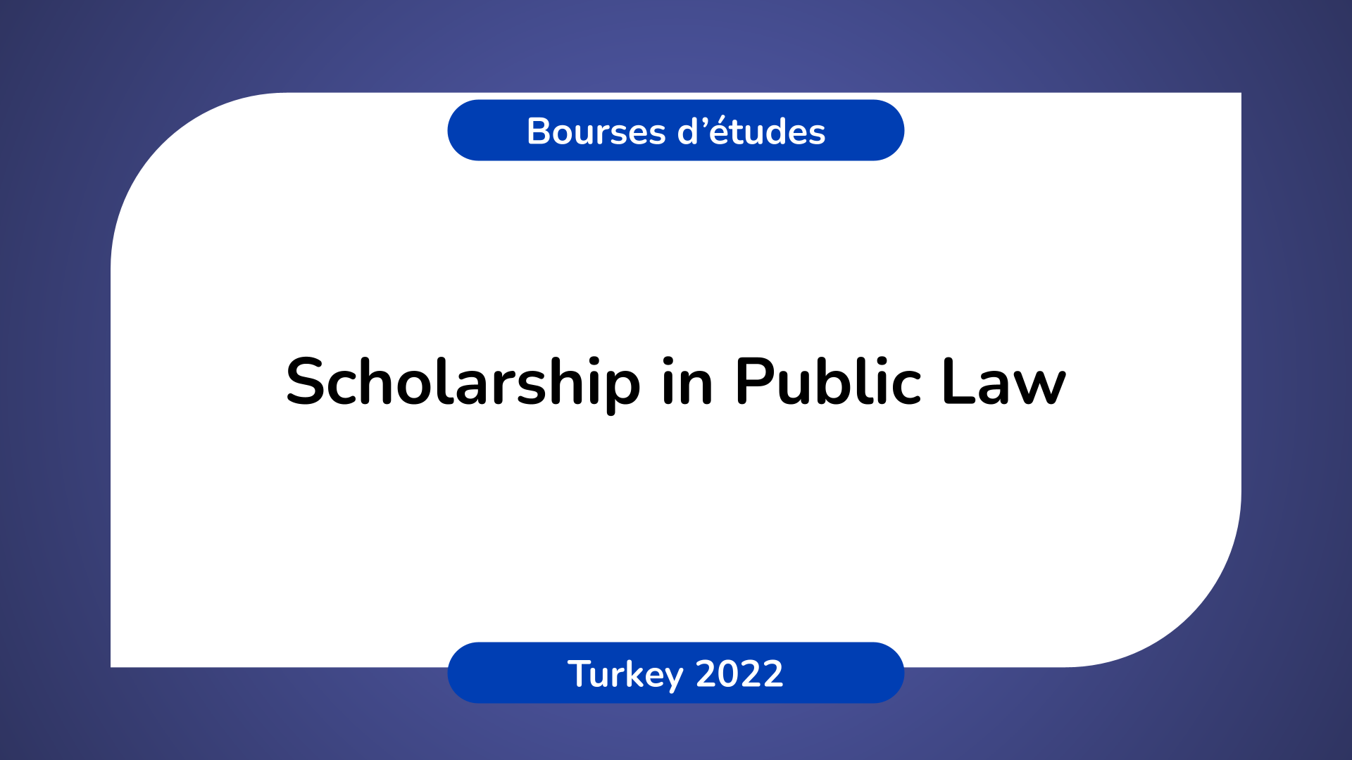 Scholarship Public Law Turkey 2022