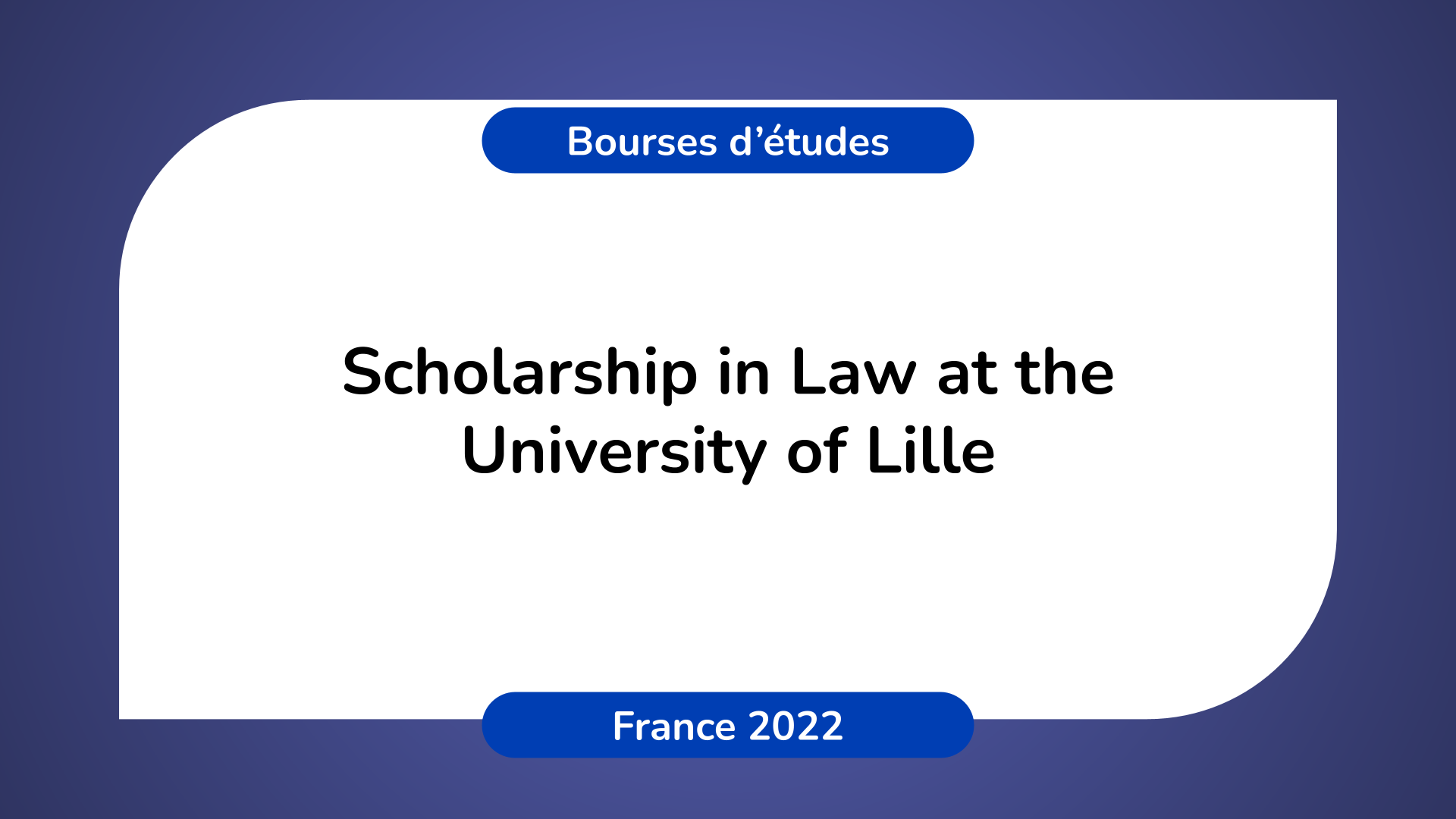 Scholarship in Law at the University of Lille France 2022
