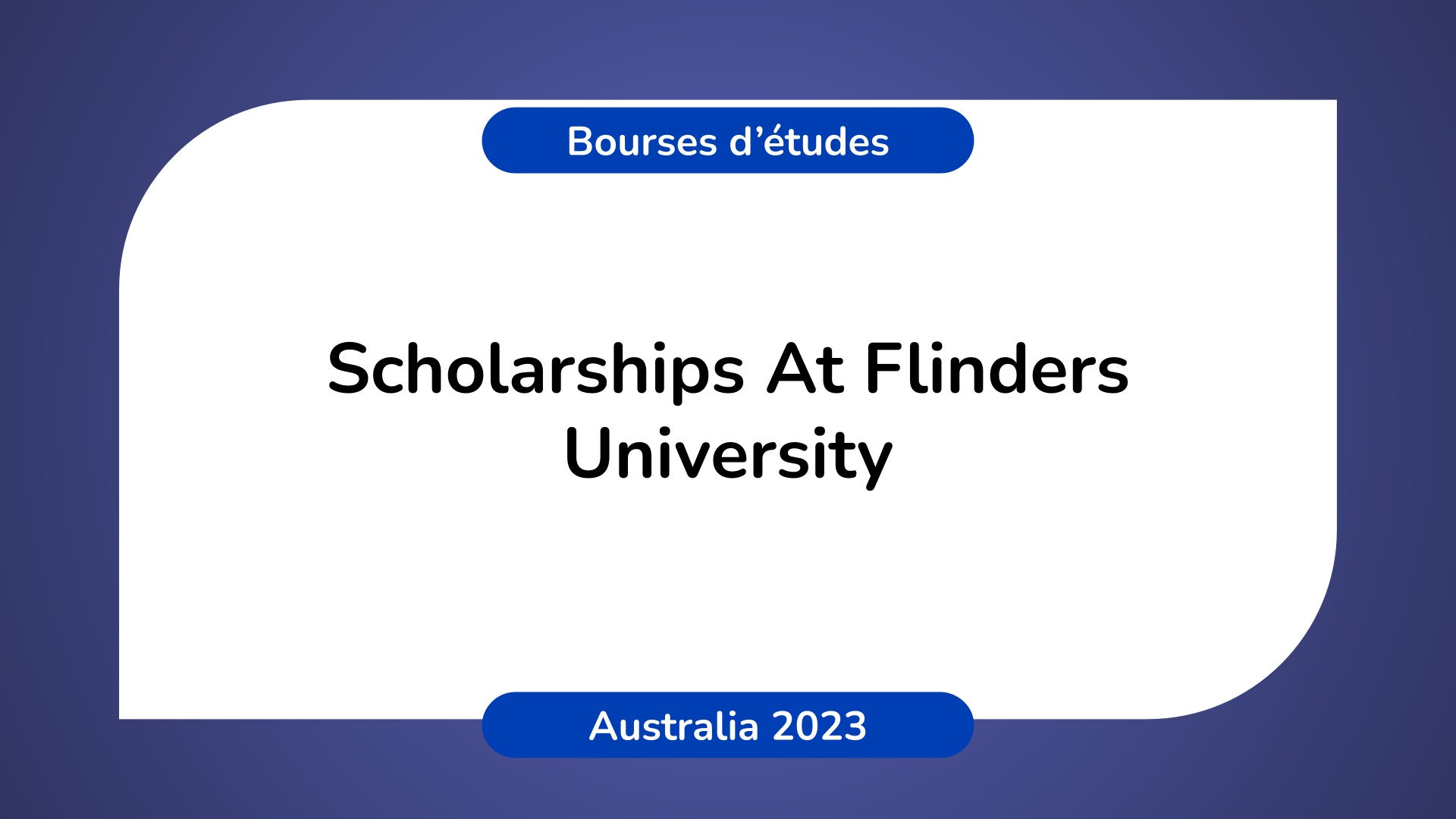 Scholarships Flinders University Australia 2023