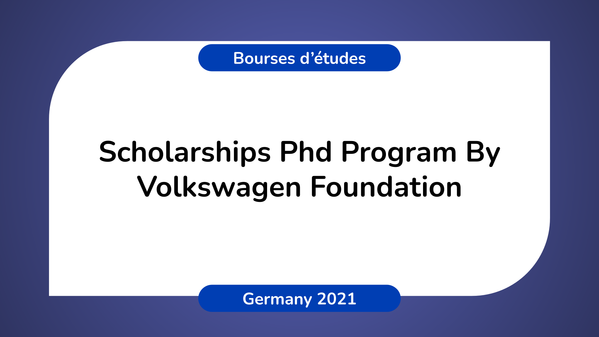 Scholarships Phd Program By Volkswagen Foundation 2021