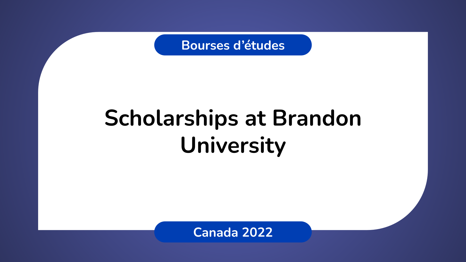 Scholarships at Brandon University in Canada 2022