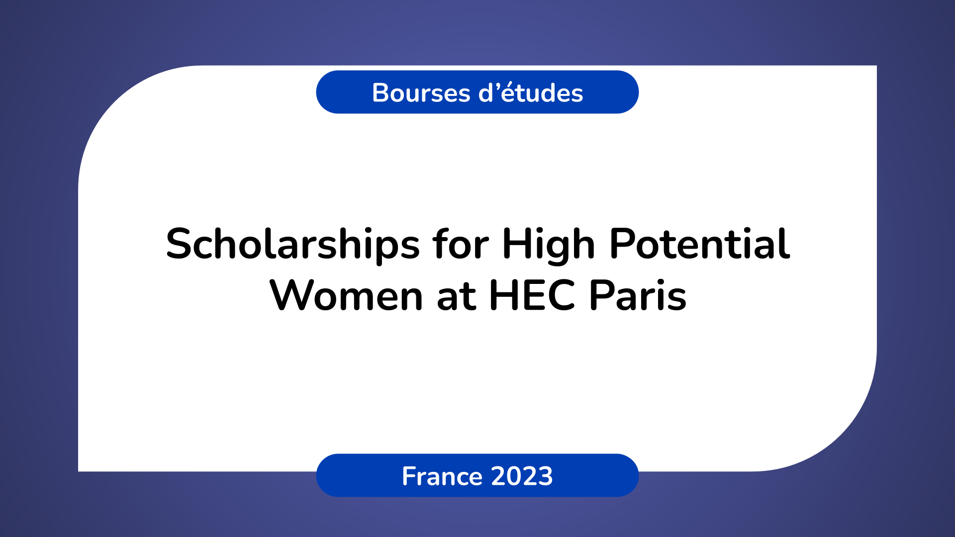 Scholarships for High Potential Women at HEC Paris 2023